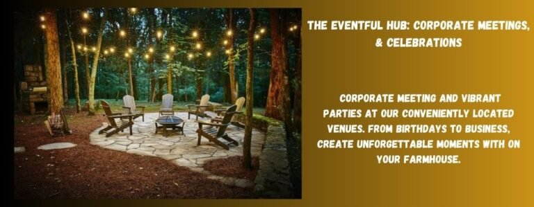 The Eventful Hub: Corporate Meetings, & Celebrations